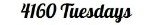 4160 Tuesdays 4160 Tuesdays(4160 Вторник)