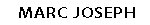 Marc Joseph Marc Joseph(Марк Джозеф)